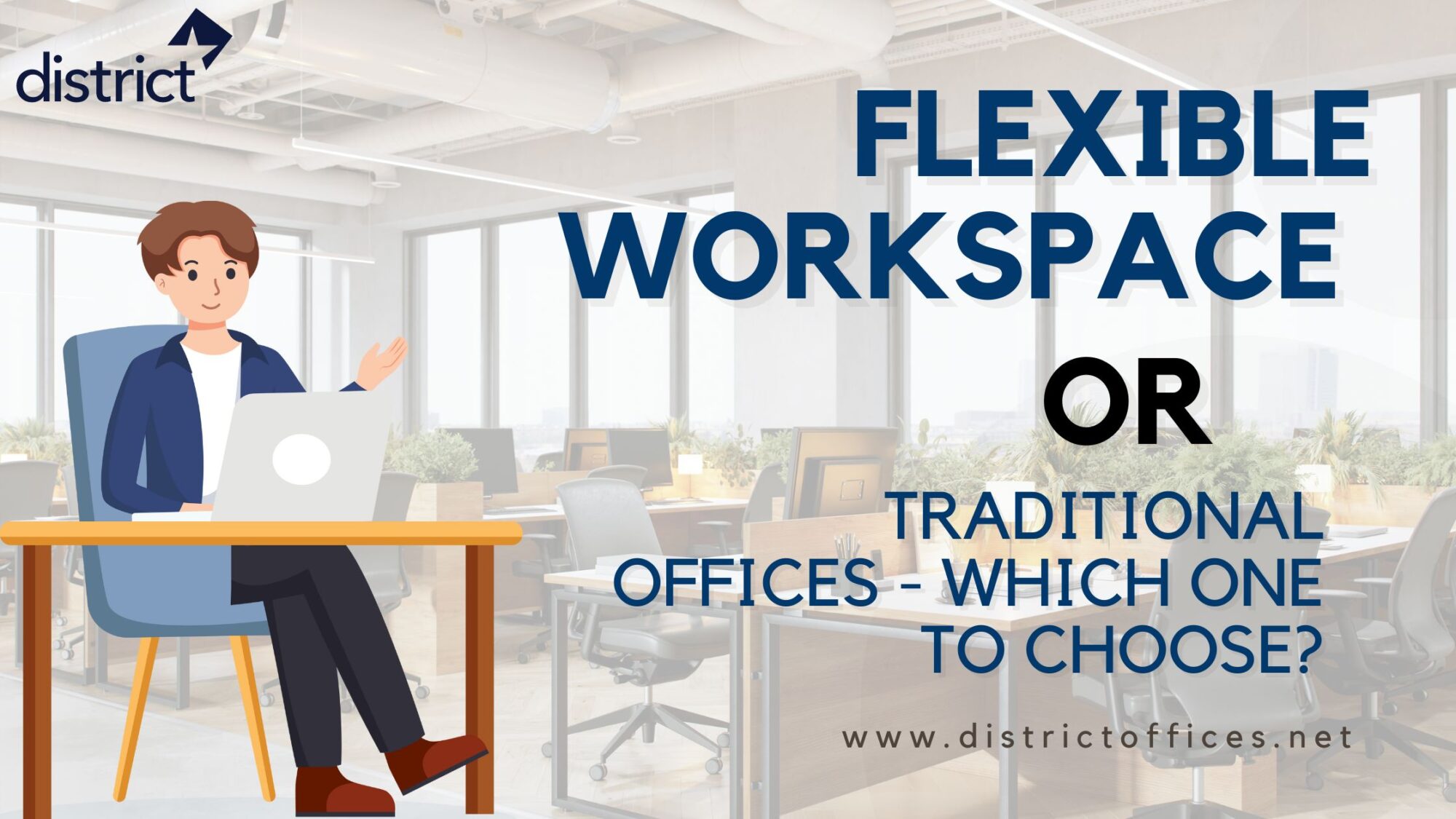 Flexible Workspace or Traditional Office Which One to Choose