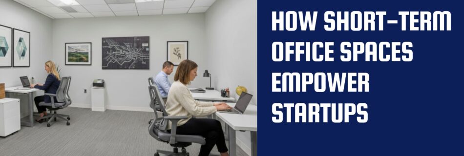 Short Term Office Space