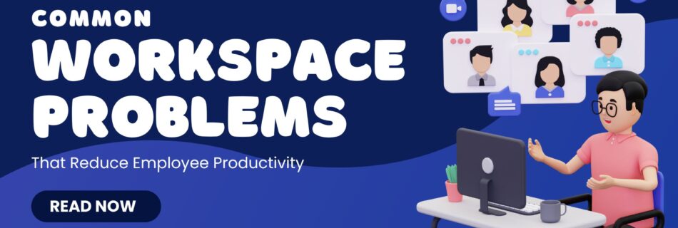 Common Workspace Problems