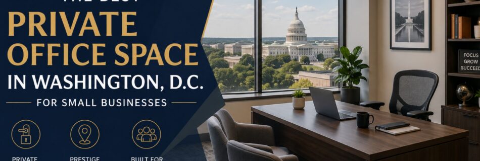 Private Office in Washington DC