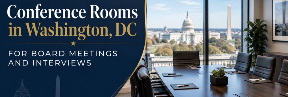 District Offices Conference Rooms Washington DC